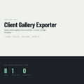 Client Gallery Exporter — Product overview